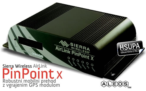Sierra Wireless | PinPoint X - robustni mobilni HSUPA prehod | GPS sprejemnik